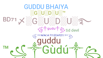 Nickname - Gudu