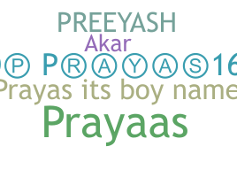 Nickname - Prayas