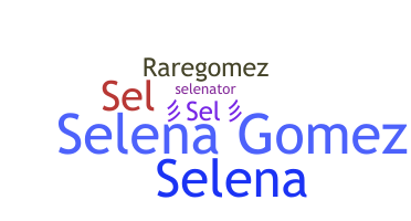 Nickname - SelenaGomez
