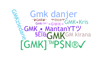 Nickname - gmk