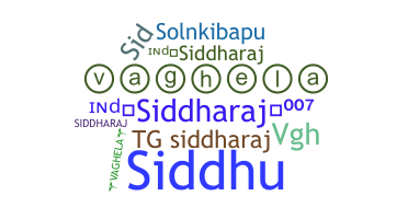 Nickname - Siddharaj