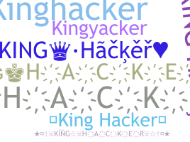Nickname - kinghacker