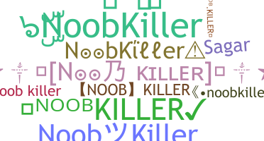 Nickname - NoobKiller