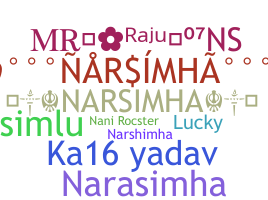 Nickname - Narsimha