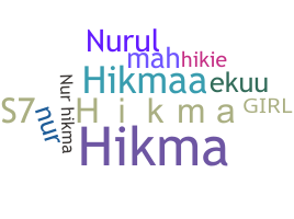 Nickname - hikma