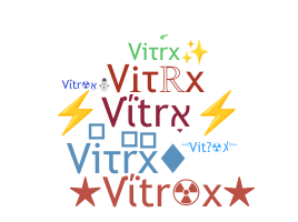 Nickname - Vitrx