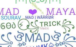 Nickname - Mad