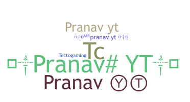 Nickname - PranavYT