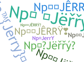Nickname - NpJerry