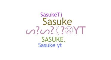 Nickname - SasukeYT