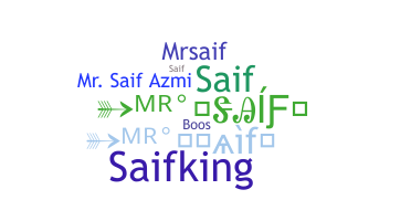 Nickname - MrSaif