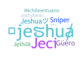 Nickname - jeshua