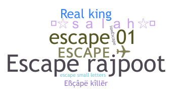 Nickname - Escape