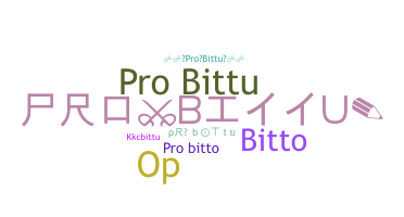 Nickname - ProBITTU