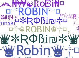 Nickname - Robin