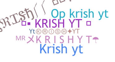 Nickname - KrishYT
