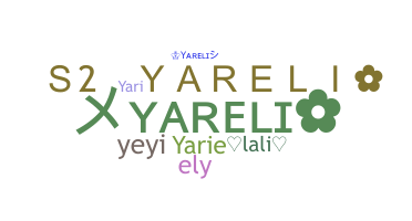 Nickname - Yareli