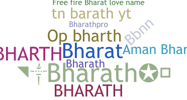 Nickname - Bharth