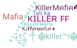 Nickname - KillerMafia