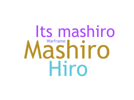 Nickname - mashiro
