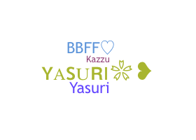 Nickname - Yasuri