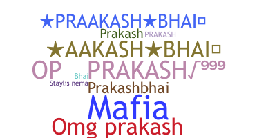 Nickname - PrakashBhai