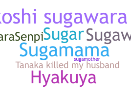 Nickname - Sugawara