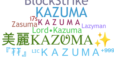 Nickname - Kazuma