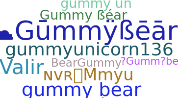 Nickname - GummYbeaR