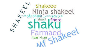 Nickname - Shakeel