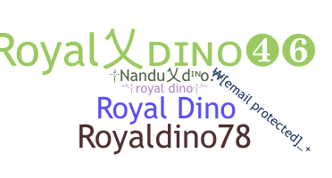 Nickname - royaldino