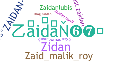 Nickname - Zaidan