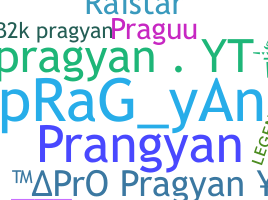 Nickname - Pragyan