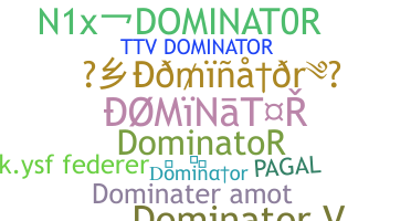 Nickname - Dominator