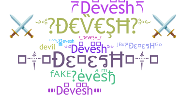 Nickname - Devesh