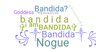 Nickname - Bandida