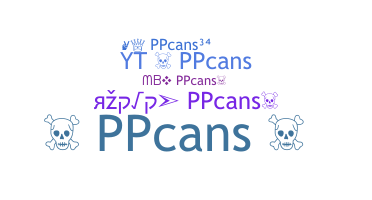 Nickname - PPcans