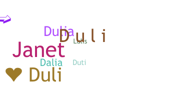 Nickname - Duli