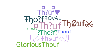 Nickname - Thouf