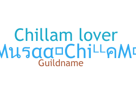 Nickname - ChiLLaM