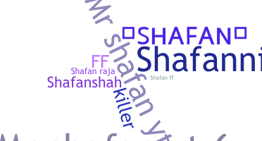 Nickname - shafan