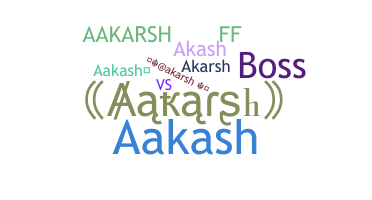 Nickname - Aakarsh