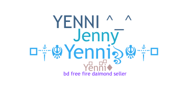 Nickname - Yenni