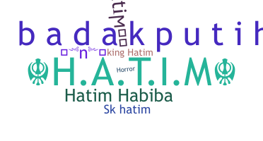 Nickname - Hatim