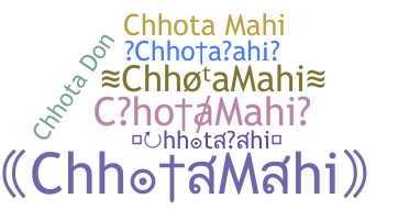 Nickname - ChhotaMahi