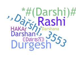 Nickname - Darshi