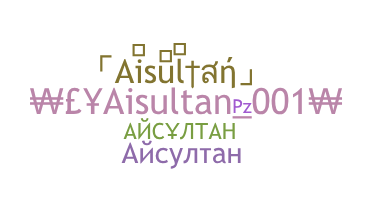 Nickname - aisultan