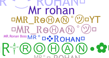 Nickname - Mrrohan