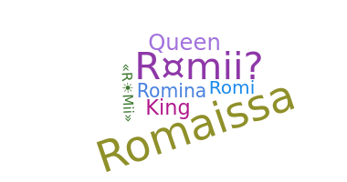 Nickname - Romii