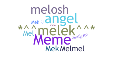 Nickname - Melek